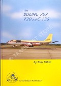 The Boeing 707, 720 and C-135 by PITHER, Tony